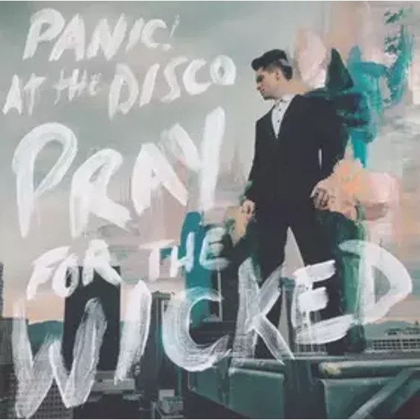 Pray For The Wicked - Panic! At The Disco