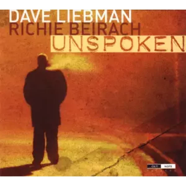 Unspoken - David Liebman / Richard Beirach