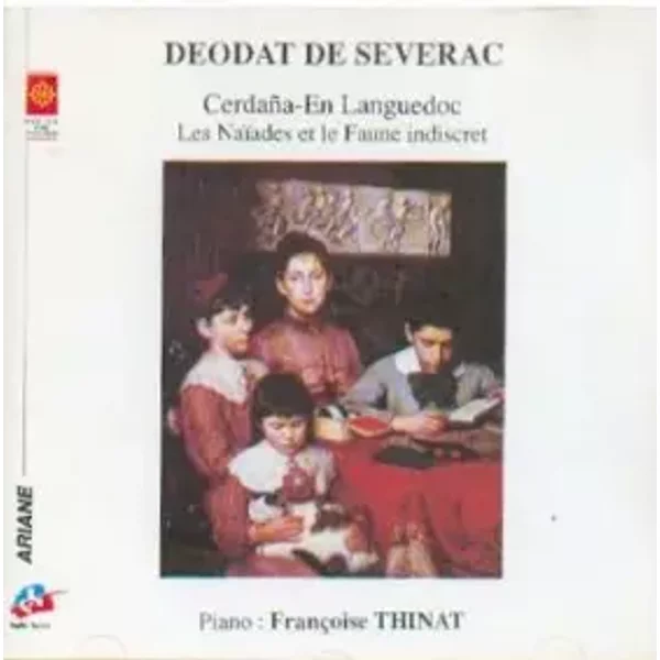 Cerdaña - En Languedoc, Les Naïades Et Le Faune Indiscret - Déodat De Séverac, Françoise Thinat