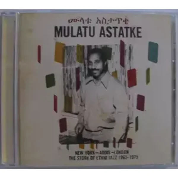 New York - Addis - London - The Story Of Ethio Jazz 1965-1975 - Mulatu Astatke