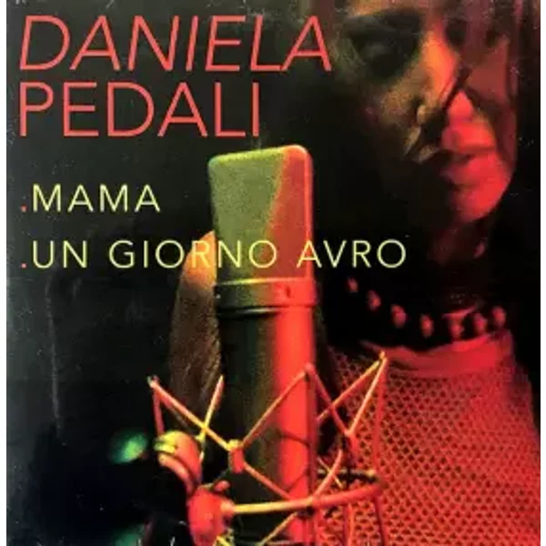 Mama / Un Giorno Avro' - Daniela Pedali