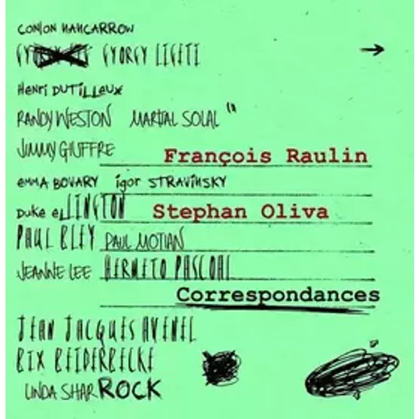 Correspondances - Stephan Oliva, François Raulin