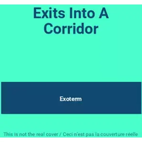 Exits Into A Corridor - Exoterm