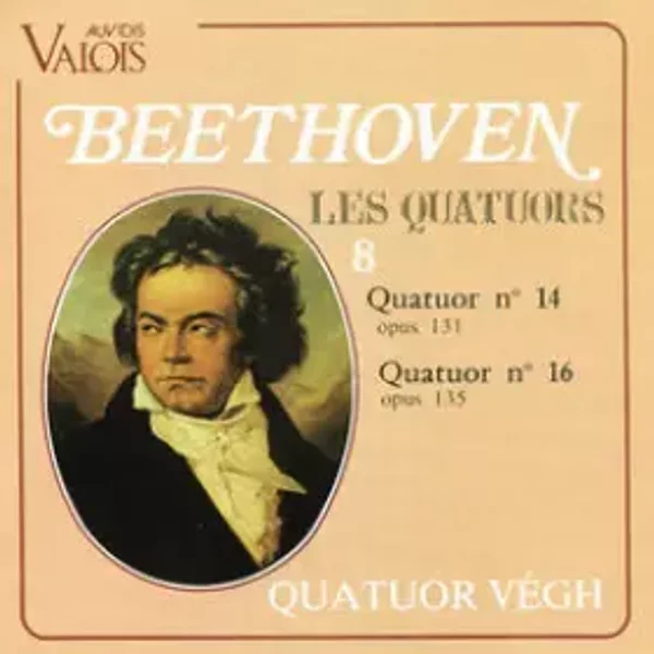 Quatuor N°14 Opus 131 / Quatuor N°16 Opus 135 - Ludwig van Beethoven, Quatuor Végh