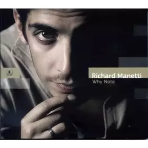 Why Note - Richard Manetti