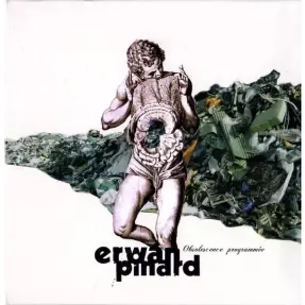Obsolescence Programmée - Erwan Pinard