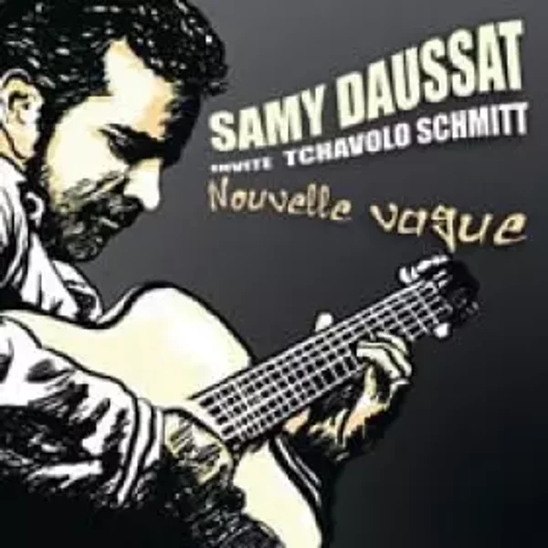 Nouvelle Vague - Tchavolo Schmitt, Samuel Daussat