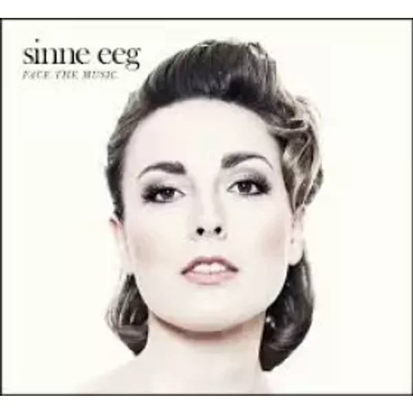 Face The Music - Sinne Eeg