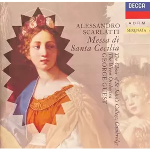 Massa Di Santa Cecilia - Alessandro Scarlatti, George Guest (2), St. John's College Choir, The Wren Orchestra