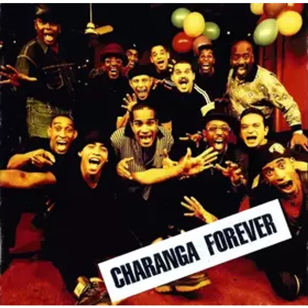 Charanga Forever - La Charanga Forever