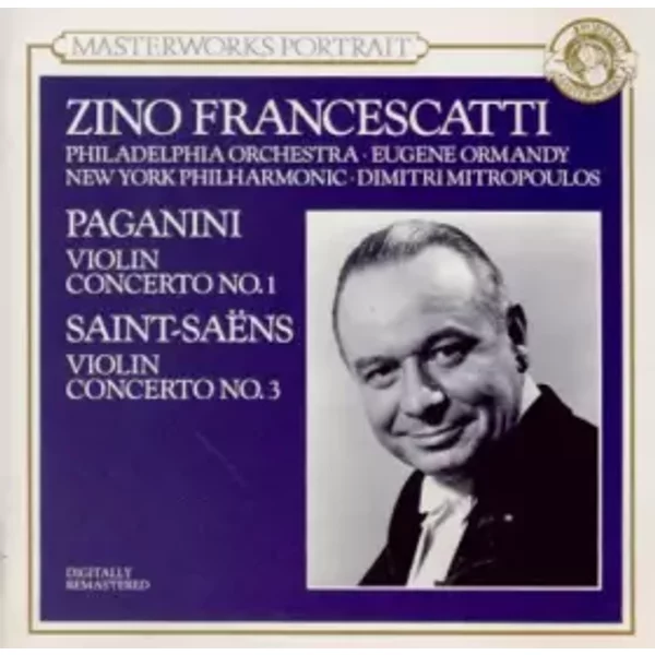 Masterworks Portrait - Zino Francescatti - Camille Saint-Saëns, Niccolò Paganini, Eugene Ormandy, Zino Francescatti, Dimitri Mitropoulos