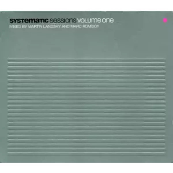 Systematic Sessions Volume One - Marc Romboy, Martin Landsky