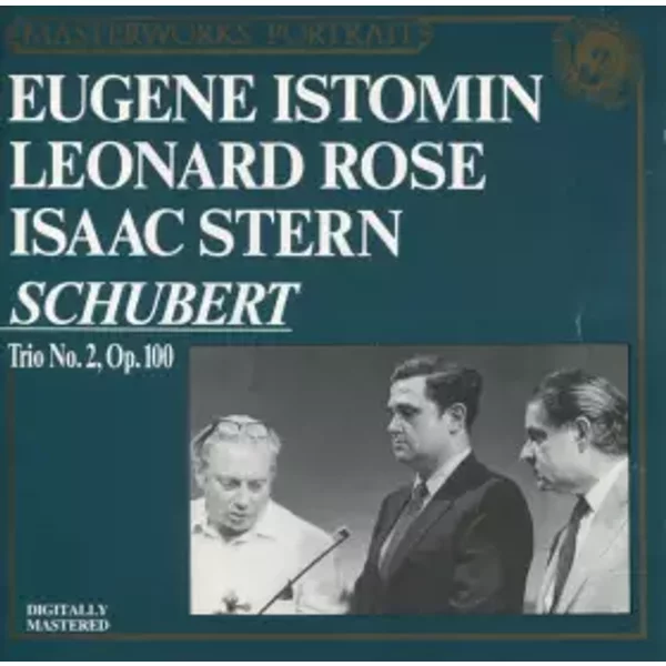 Trio No. 2, Op. 100 - Franz Schubert, Isaac Stern, Eugene Istomin, Leonard Rose