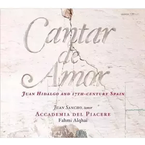 Juan Hidalgo And 17th Century Spain - Juan Sancho, Accademia Del Piacere, Fahmi Alqhai