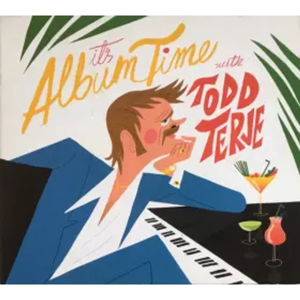 It's Album Time - Todd Terje