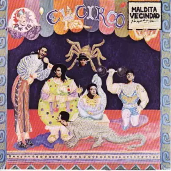El Circo - Maldita Vecindad y Los Hijos Del 5to. Patio
