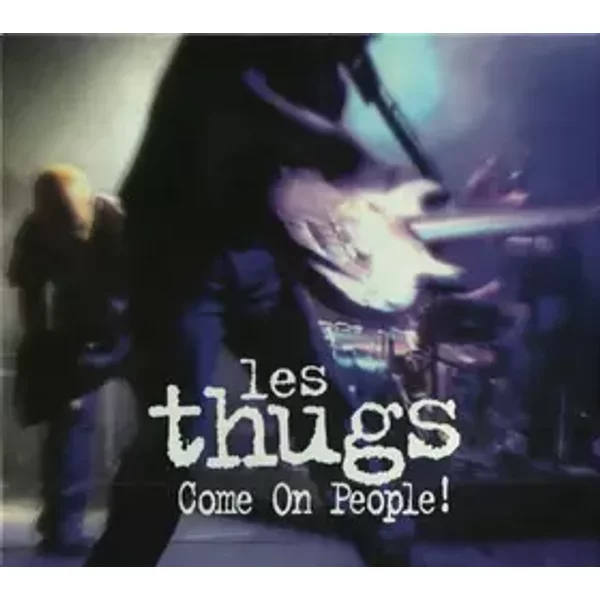 Come On People! - Les Thugs