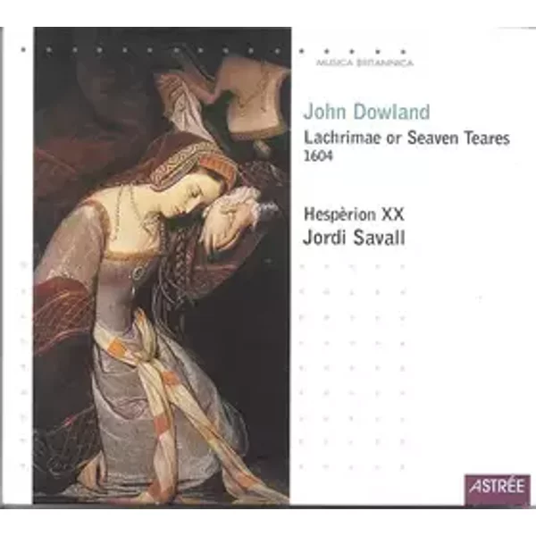 Lachrimae Or Seaven Teares 1604 - Jordi Savall, Hespèrion XX, John Dowland
