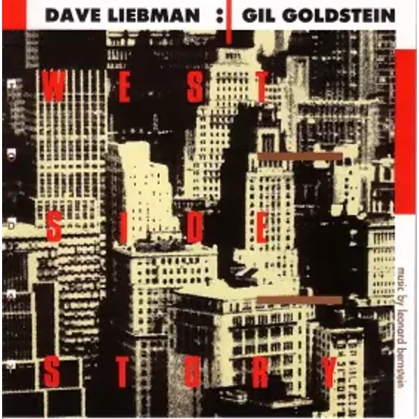 West Side Story (Today) - David Liebman, Gil Goldstein