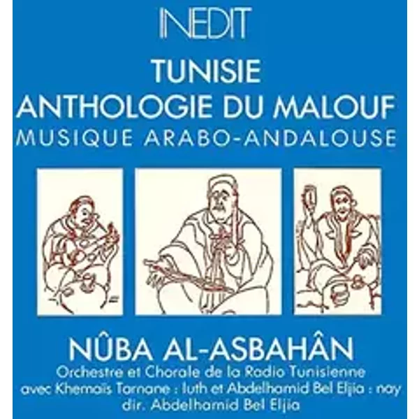 Nûba Al-Asbahân - Orchestre Et Chorale De La Radio Tunisienne