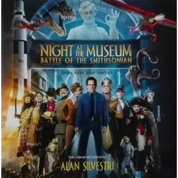 Night At The Museum: Battle Of The Smithsonian (Original Motion Picture Soundtrack) - Alan Silvestri