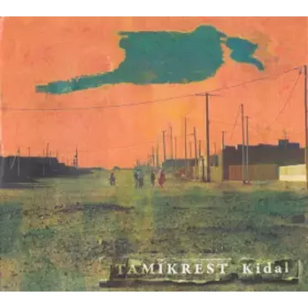 Kidal - Tamikrest