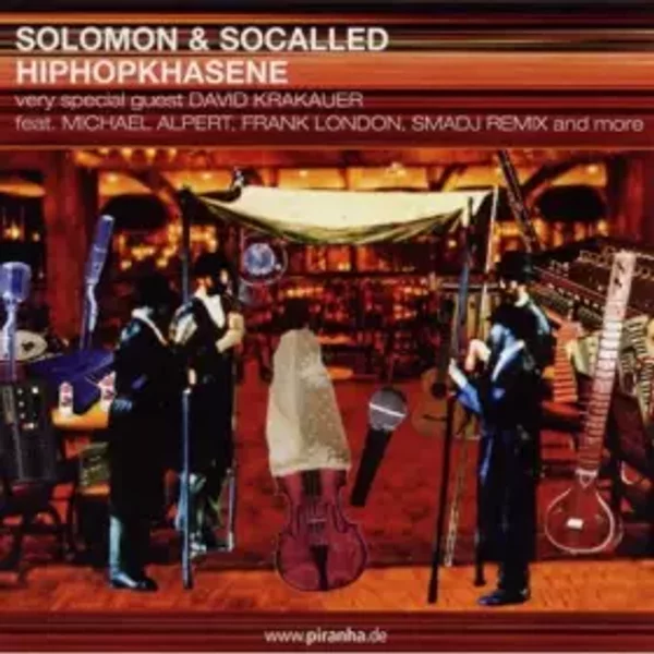 Hiphopkhasene - Sophie Solomon, Socalled
