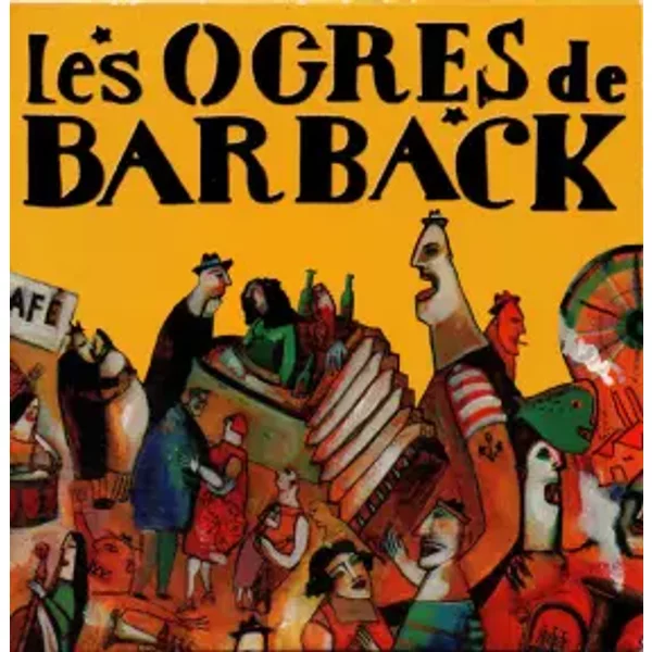 Les Ogres De Barback - Les Ogres De Barback