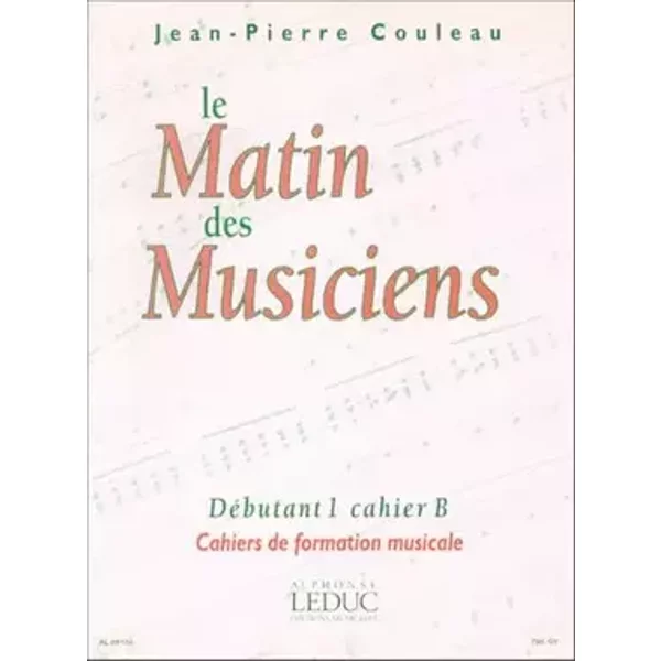 Jean-pierre couleau : le matin des musiciens - debutant 1, vol.b - Couleau Jean-pierre