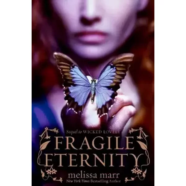 Fragile Eternity (Wicked Lovely, 3) - Melissa Marr