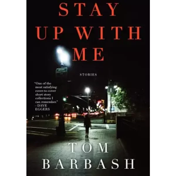 Stay Up With Me - Tom Barbash