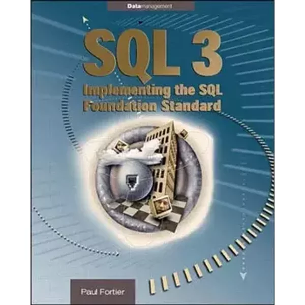 SQL, volume 3 : Implementing SQL - Fortier