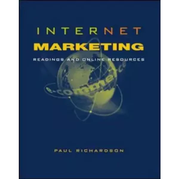 Internet Marketing: Readings and Online Resources (McGraw-Hill International Editions: Marketing & Advertising Series)