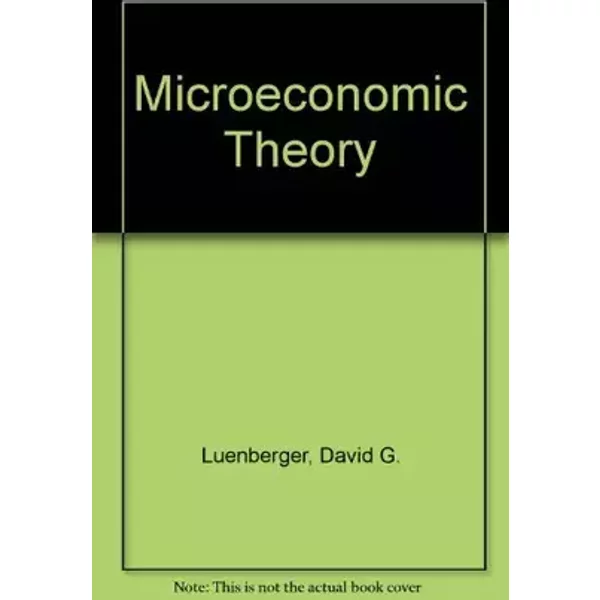 Microeconomic Theory - David G. Luenberger