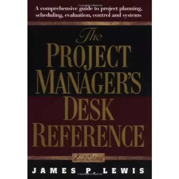 The Project Manager's Desk Reference - James P. Lewis