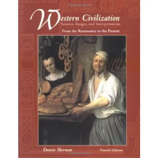 Western Civilization: Sources, Images, And Interpretations : From The Renaissance To The Present - Dennis Sherman-image