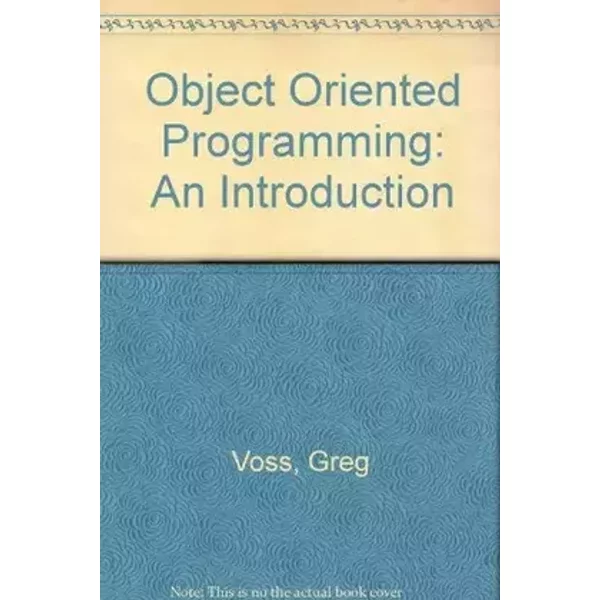 Object-Oriented Programming: An Introduction - Greg Voss