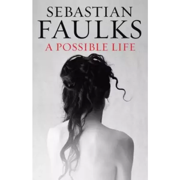 A Possible Life, A - Sebastian FAULKS