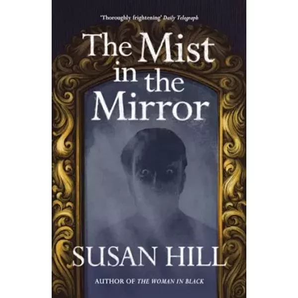 The Mist in the Mirror - Susan. Hill