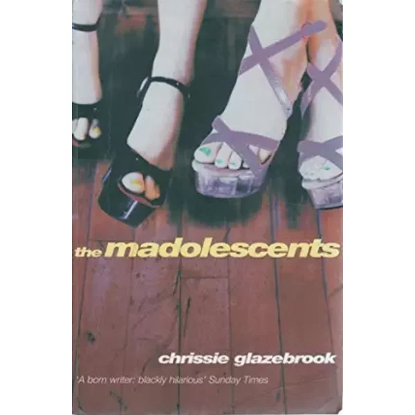 The Madolescents - Chrissie Glazebrook