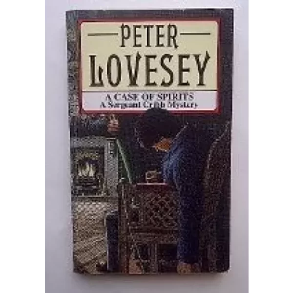 A Case of Spirits - Peter Lovesey