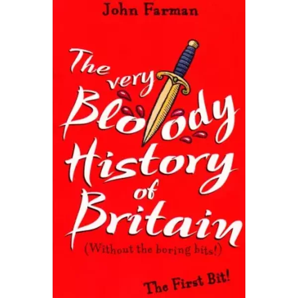 The Very Bloody History Of Britain - John Farman-image