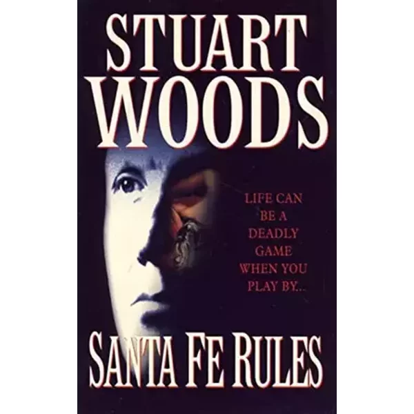 Santa Fe Rules - Stuart Woods