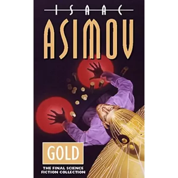 Gold: The final science fiction collection - Isaac Asimov