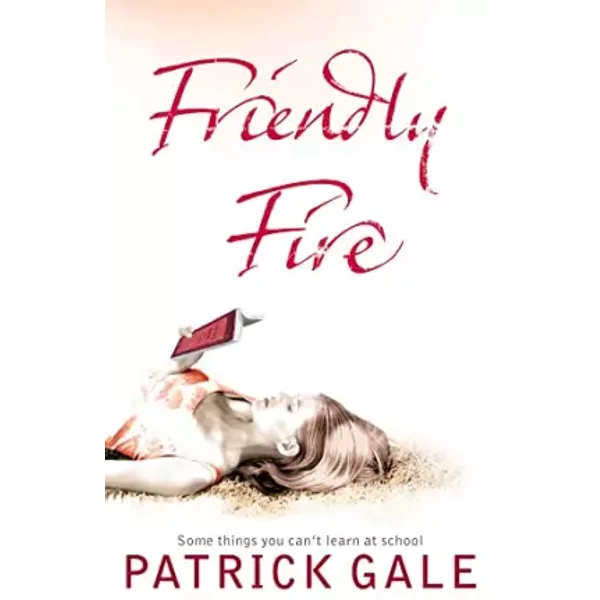 Friendly Fire - Patrick Gale