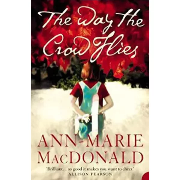 The Way The Crow Flies - Ann-Marie Macdonald-image