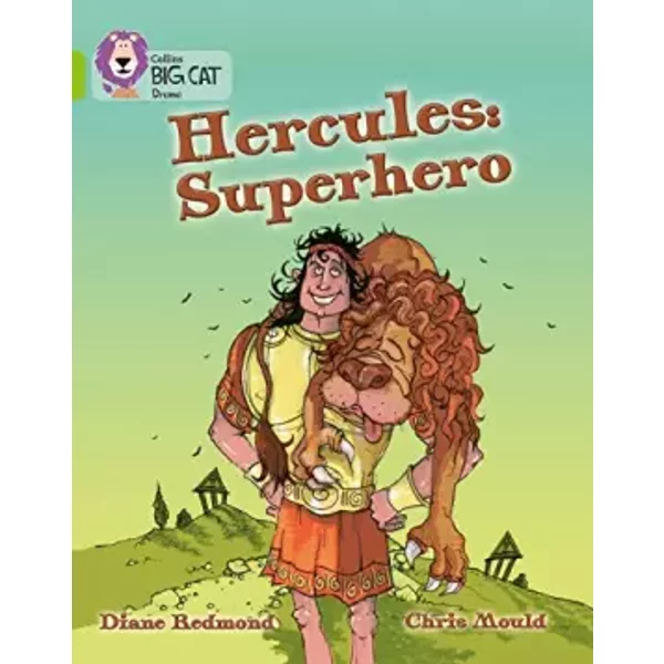 Hercules: Superhero - Diane Redmond, Chris Mould, Cliff Moon