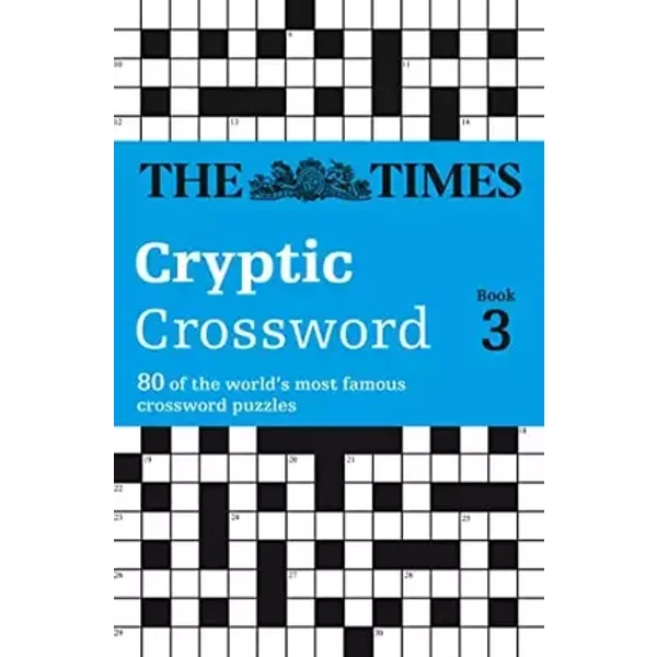 The Times Cryptic Crossword Book 3: 80 world-famous crossword puzzles - The Times Mind Games