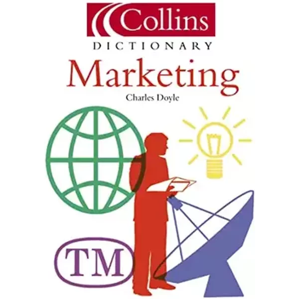 Collins Dictionary of - Marketing - Charles Doyle