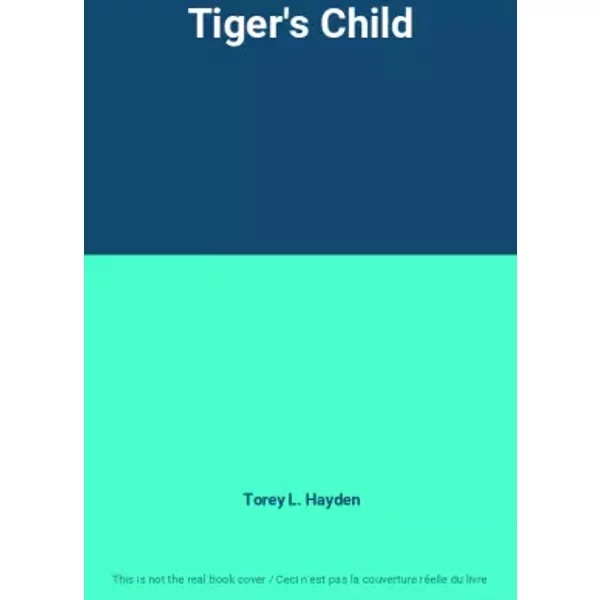 Tiger's Child - Torey L. Hayden-image